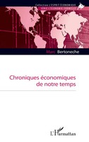 Chroniques éConomiques De Notre Temps | Marc Bertoneche | Taschenbuch | 2025