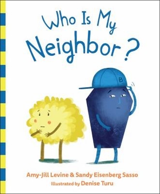 Who Is My Neighbor? Hardcover Amy-Jill, Sasso, Sandy Eisenberg Le