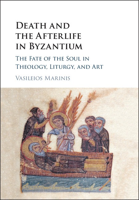 Death and the Afterlife in Byzantium Marinis Hardback Cambridge University Press