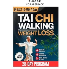Tai Chi Walking for Weight Loss: A Senior-F, ...
