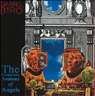 Daniel Biro - The Comparative Anatomy of Angels