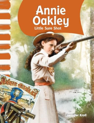 Annie Oakley: Little Sure Shot (Primary Source Readers: - Perfect Paperback NEW