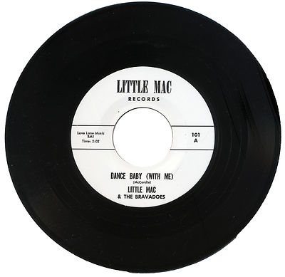 LITTLE MAC & THE BRAVADOS  ''DANCE BABY (WITH ME) c/w CINDERALLA'' 1961 GARAGE