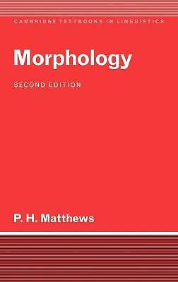 Morphology by Peter H. Matthews (Hardcover, 1991)
