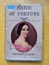 Bride of Fortune by Harnett T. Kane 1948 Mrs. Jefferson Davis Novel HB DJ