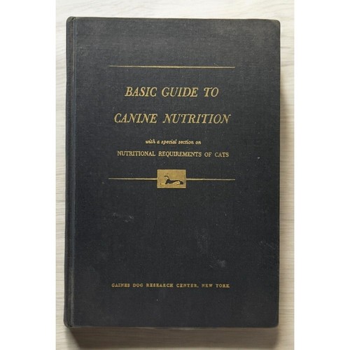 Basic Guide to Canine Nutrition 1965 1st Edition Hardcover Gaines Dog Research - 第 1/11 張圖片