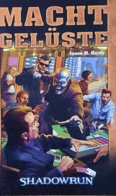 Machtgelüste-*Shadowrun* J.M.Hardy