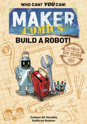 Maker Comics: Build a Robot! | Colleen Af Venable | Englisch | Buch | Gebunden