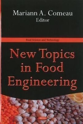New Topics in Food Engineering by Mariann A. Comeau: Used