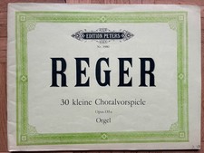 Max Reger - 30 kleine Choralvorspiele op. 135a *guter Zustand, innen sauber*