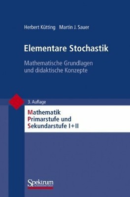 Elementare Stochastik: Mathematische Grundlagen und Buch Springer Spektrum