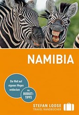 Stefan Loose Reiseführer Namibia: mit Reiseatlas und Safari-Guide, Livia Pack und