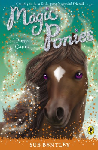 Magic Ponies: Pony Camp By Sue Bentley