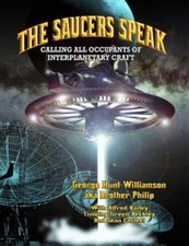 The Saucers Speak: Calling All Occupants of Interplanetary Craft (Paperback or S