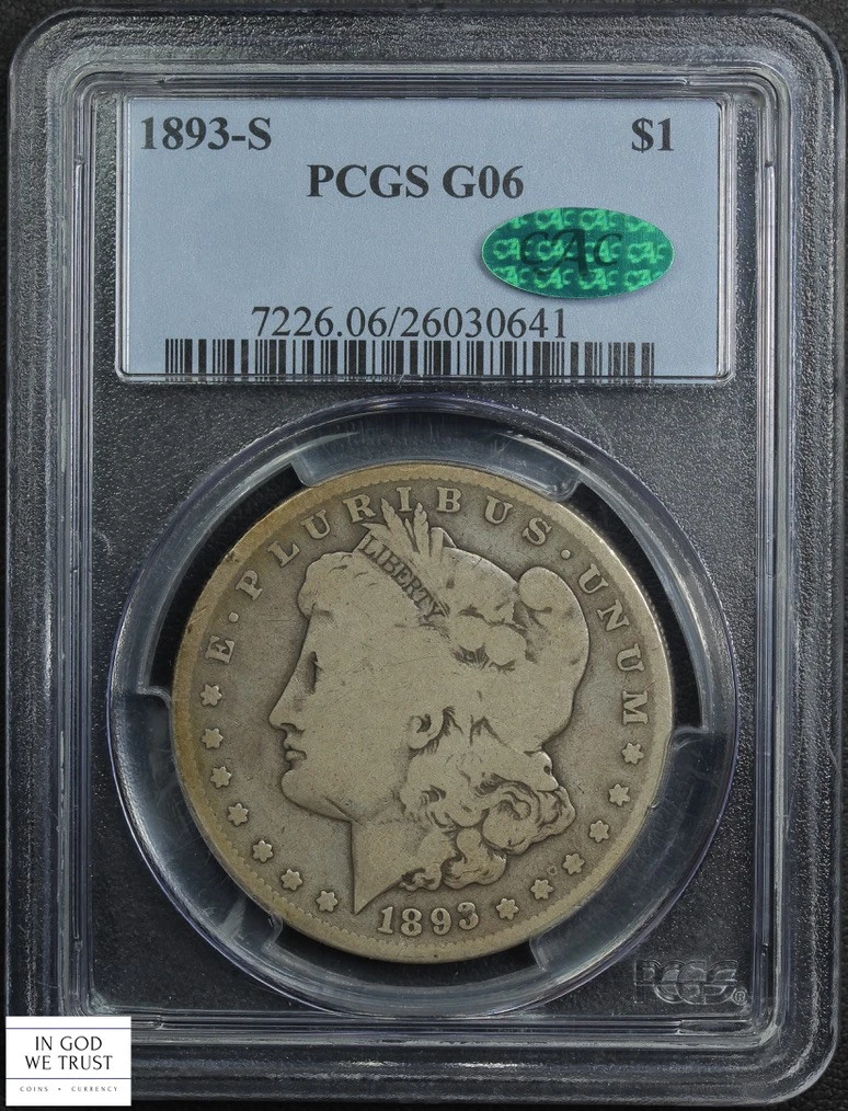 1893 S Morgan Silver Dollar $1 PCGS G 06 CAC