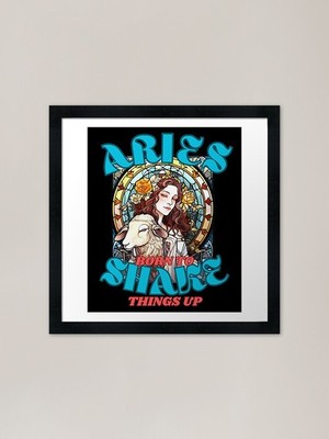 Aries: Born To Shake Things Up. ari Framed Wall Art Poster Canvas Print Picture