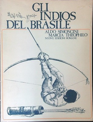 DIE INDIANER BRASILIENS SIMONCINI ALDO - THEOPHILO MARSCH NEUE RÖMISCHE AUSGABEN