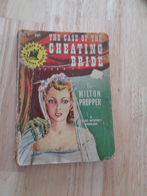 Case of the Cheating Bride by Milton Propper SC 1943