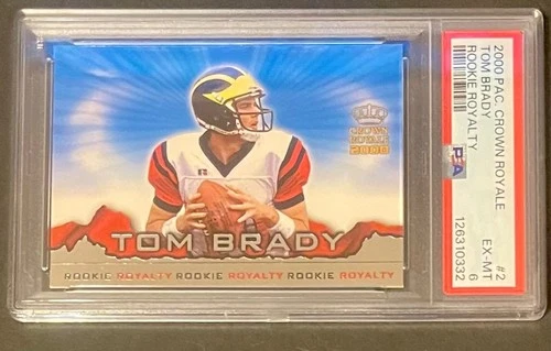 2000 Pacific Crown Royale Tom Brady RC PSA 6 Rookie Royalty Insert #2 The Goat