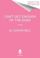 Lenora Bell - Can't Get Enough Of The Duke A Novel - Paperback - G245Z