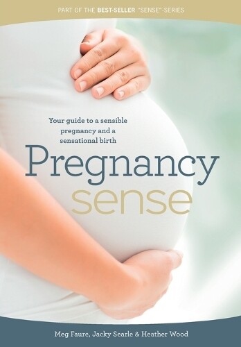 Heather Wood Jacky Searle Meg Faure Pregnancy Sense (taschenbuch) (us