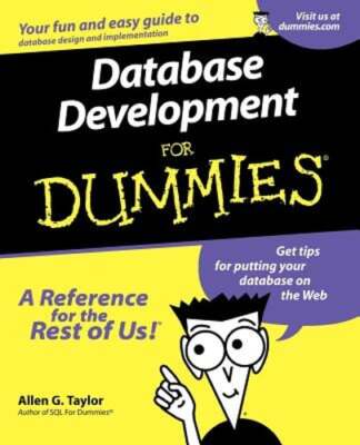 Database Development For Dummies by Allen G Taylor: Used