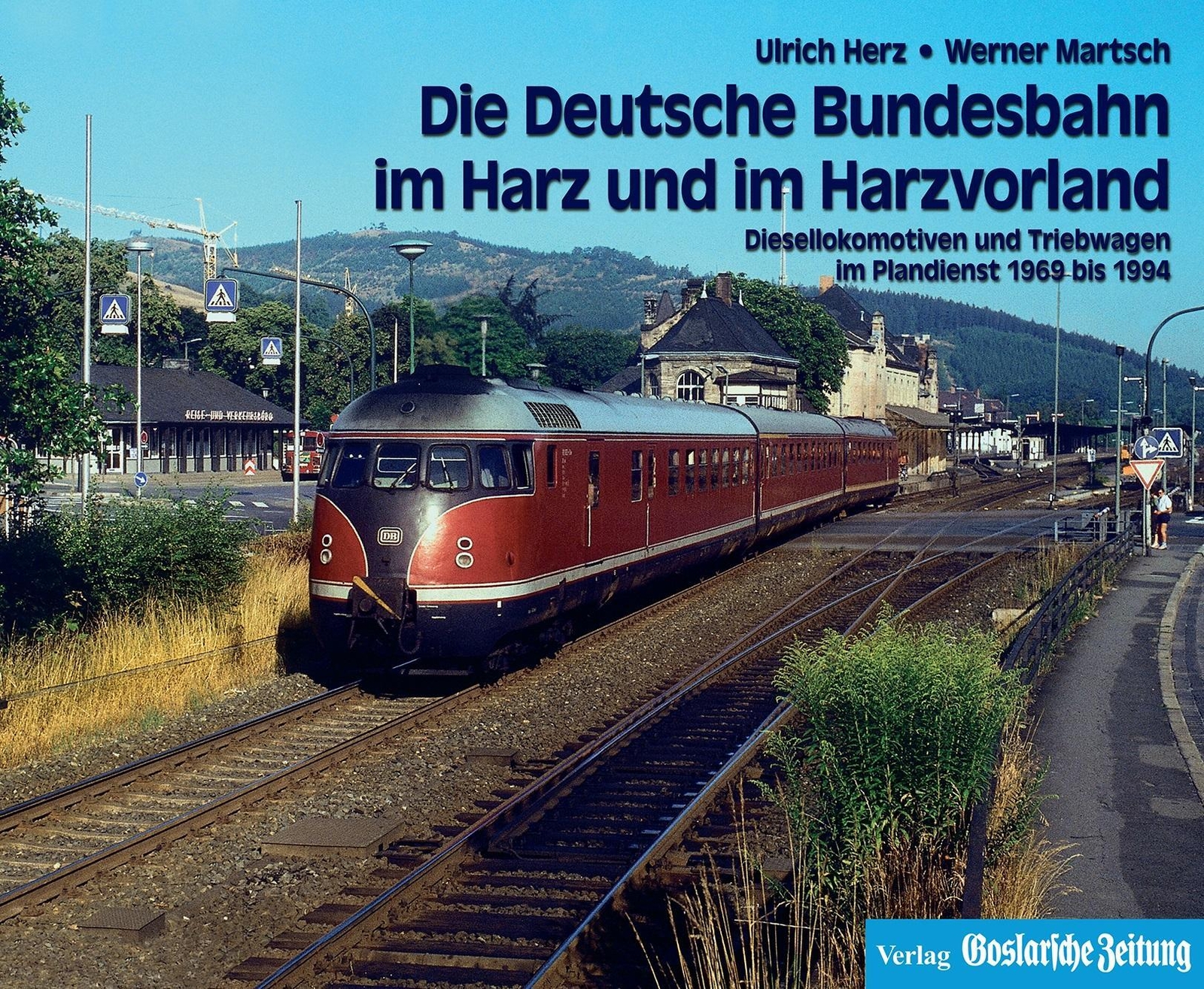 Thumbnail - Die Deutsche Bundesbahn Harz Und Harzvorland | Ulrich Herz (u. A.) |