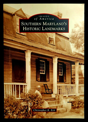 Images of America Southern Maryland's Historic Landmarks *NEW* Trade Ppbk