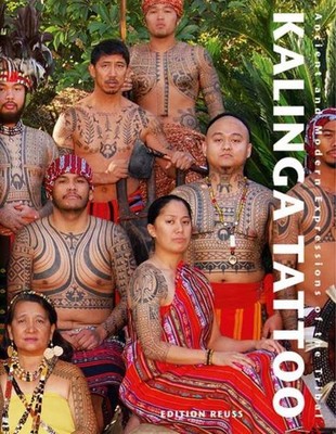 Kalinga Tattoo: Ancient & Modern Expressions of the Tribal by Lars Krutak (Germa