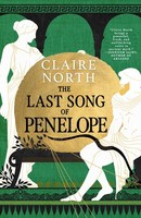 The Last Song Of Penelope, Claire North