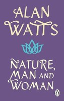 Nature, Man And Woman, Alan Watts