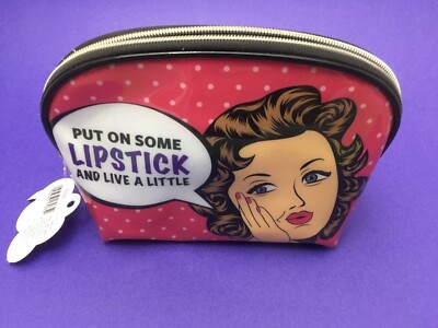 Danielle POP! Cosmetic Makeup Bag ''Put on Some Lipstick and Live A Little''  