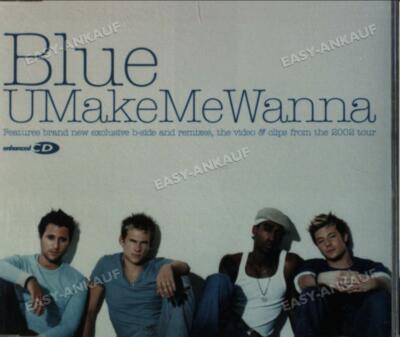 Blue - U Make Me Wanna .
