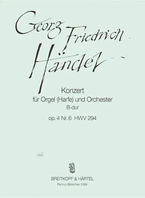 HANDEL - Orgelkonzert (Nr. 6) B-Dur Op. 4/6 HWV 294