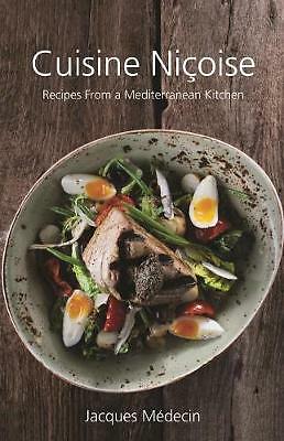 Cuisine Nicoise: Recipes from a Mediterranean Kitchen by Jacques Medecin...
