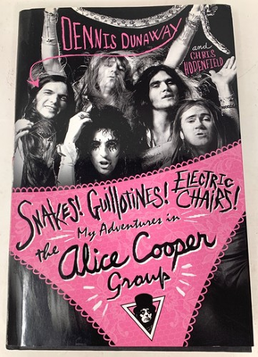 #ad #ad Snakes Guillotines Electric Chairs My Adventures in Alice Cooper Group HC NM $15.26