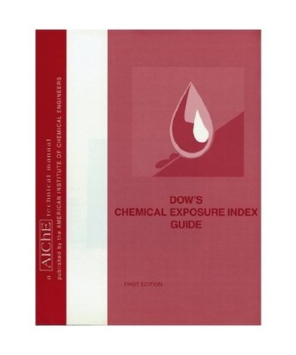 Dow's Chemical Exposure Index Guide, American Institute of Chemical Engineers 