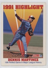 1992 Score 1991 Highlight Dennis Martinez #783 18re