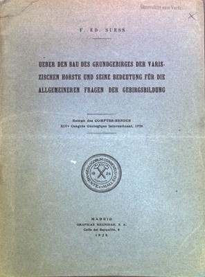Ueber den Bau des Grundgebirges der Variszischen Horste und seine Bedeutung für 