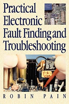 Practical Electronic Fault Finding and Tr... by Pain, Robin Paperback / softback