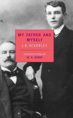 My Father and Myself (NYRB Classics) - Paperback NEW Ackerley, J.R. 2006-09-14