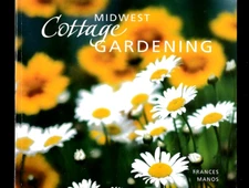 MIDWEST COTTAGE GARDENING-ORGANIC GARDENS-FLOWERS-HERBS-GUIDE-PHOTOS-LIKE NEW