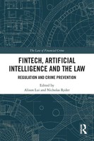 Fintech, Artificial Intelligence And The Law Regulation And Crime Prevention
