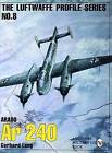 The Luftwaffe Profile Series: Number 8: Arado AR 240 by Gerhard Lang (Paperback, 2004)
