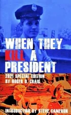 When They Kill a President: Special Edition by Rita Musgrove: New