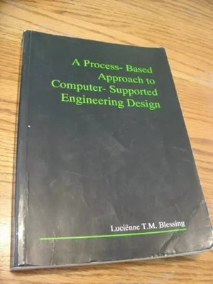 Ein prozessbasierter Ansatz für computergestütztes Engineering-Design., Lucienne T