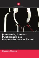 Olusewa Mamora (U. A.) | Juventude, Contra-Publicidade E A PropensãO Para O...