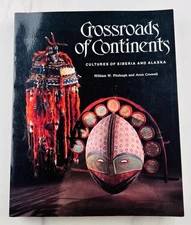 Crossroads of Continents Anthropology Inuit Yupik Tlingit Shamanism Russian Hist