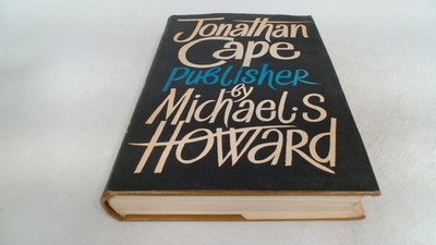 			Jonathan Cape, Publisher, Howard, Michael S., Jonathan Cape, 1971		