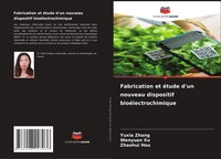 Fabrication Et éTude D'un Nouveau Dispositif BioéLectrochimique Zhang (U. A.)